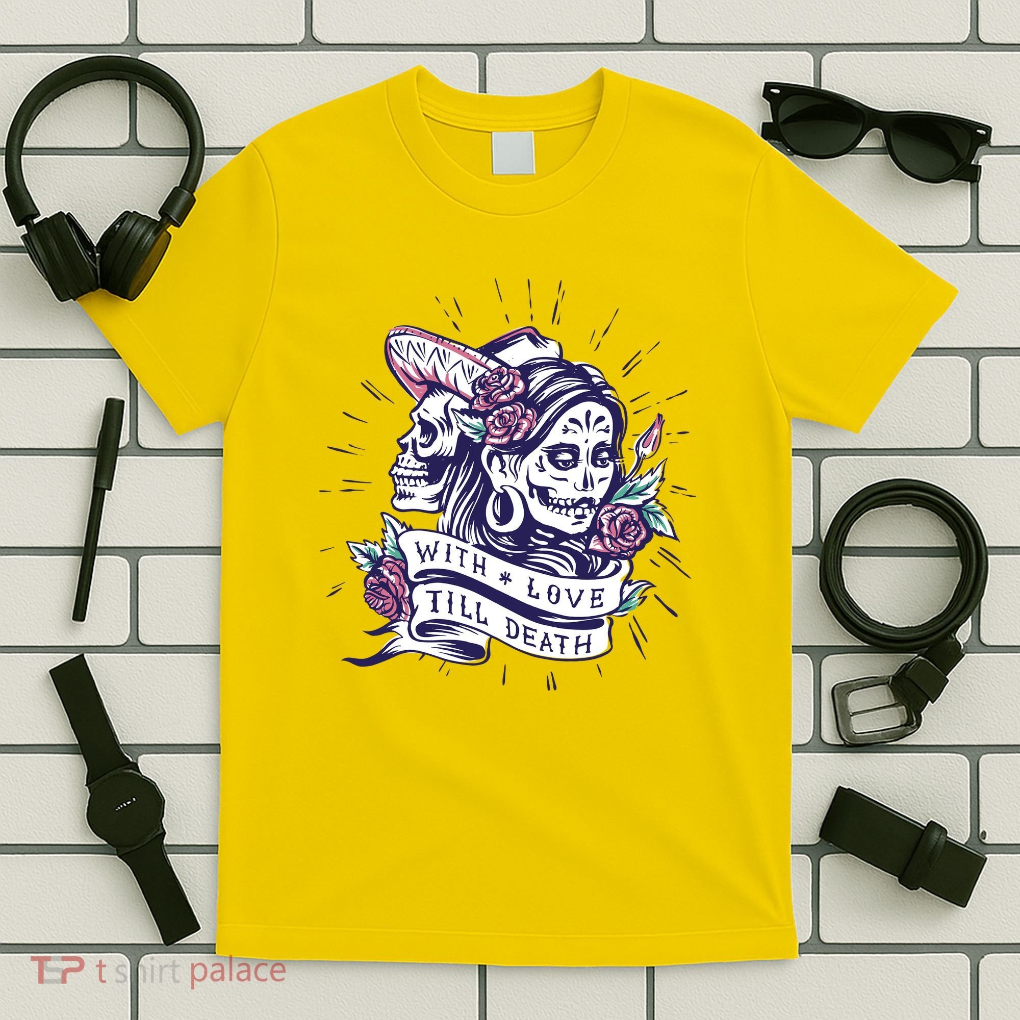 With Love Till Death Day Of The Dead T-Shirt