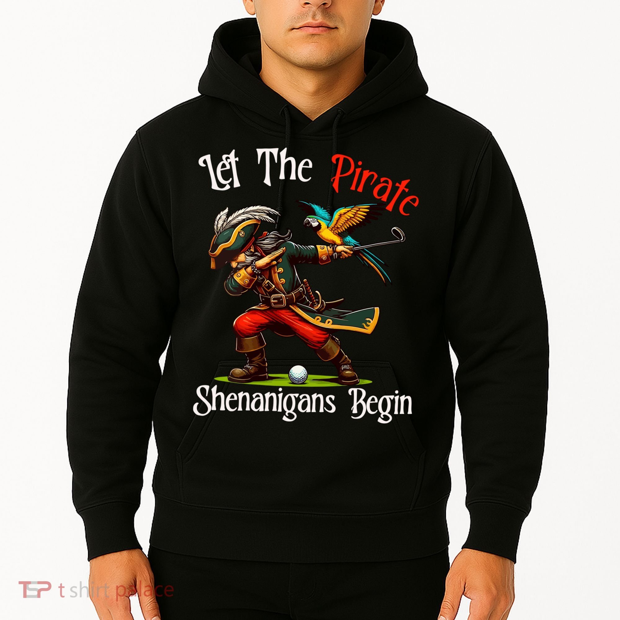 Wo Let The Pirate Shenanigans Begin Golf Pirate Halloween. Hoodie
