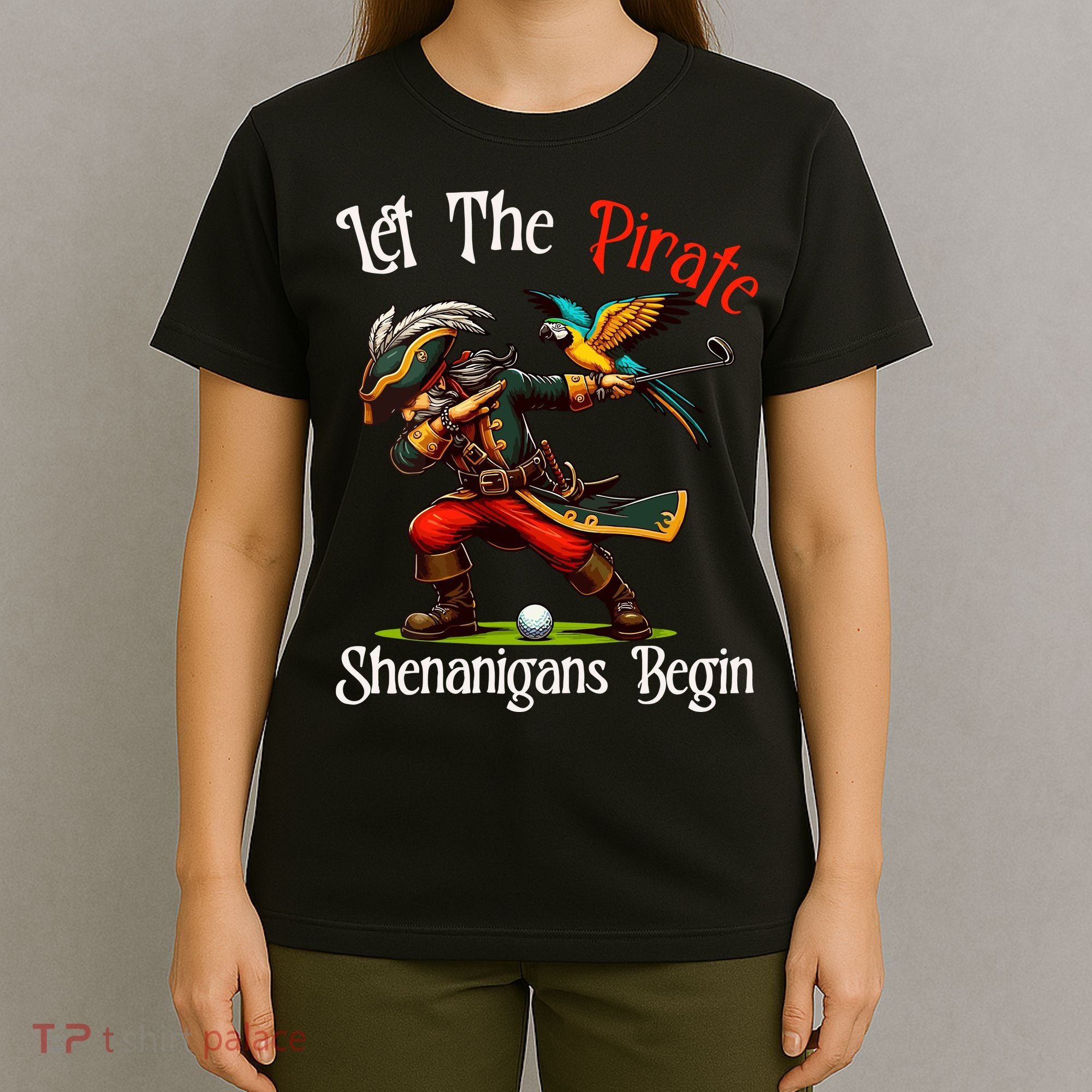 Wo Let The Pirate Shenanigans Begin Golf Pirate Halloween. T-Shirt