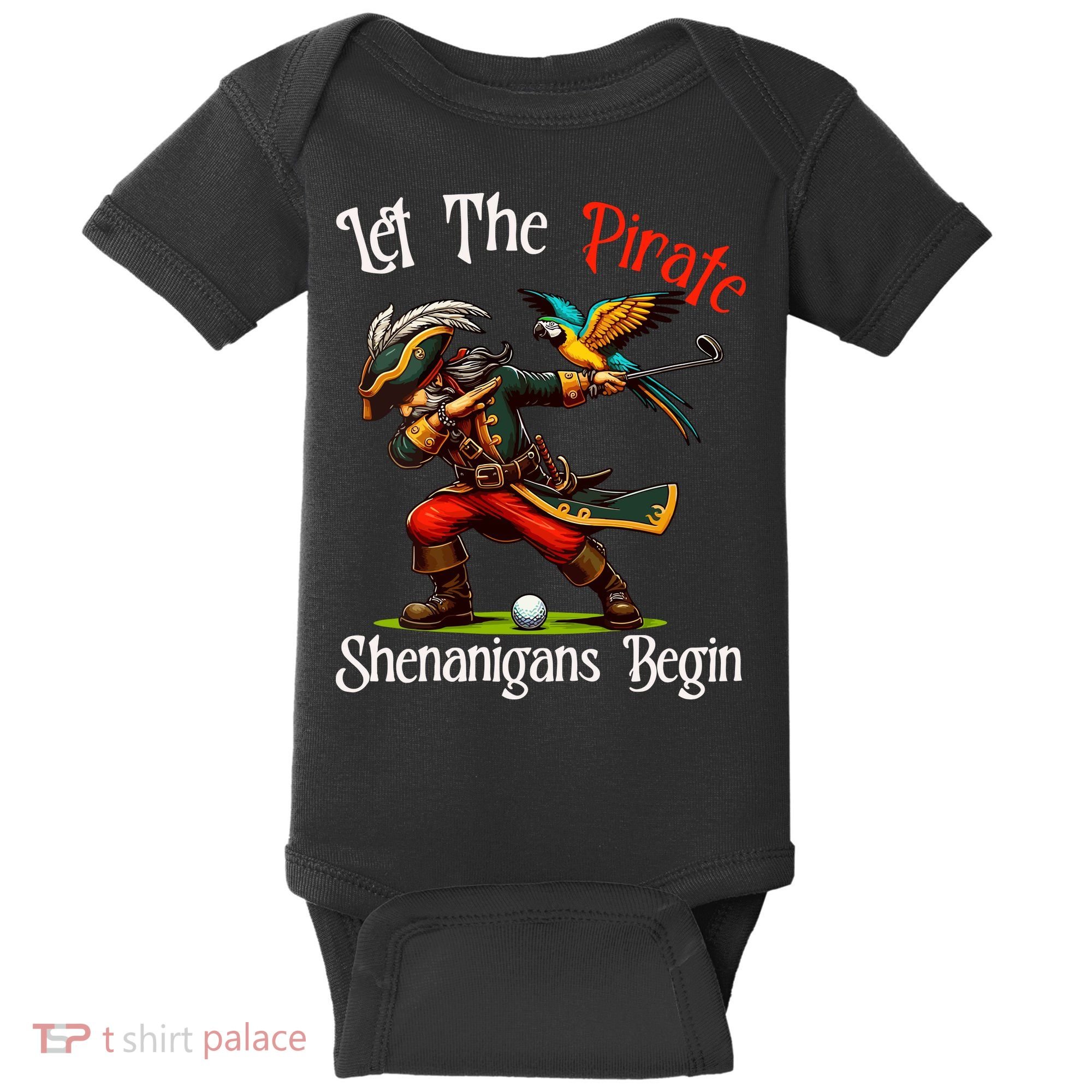 Wo Let The Pirate Shenanigans Begin Golf Pirate Halloween. Baby Bodysuit