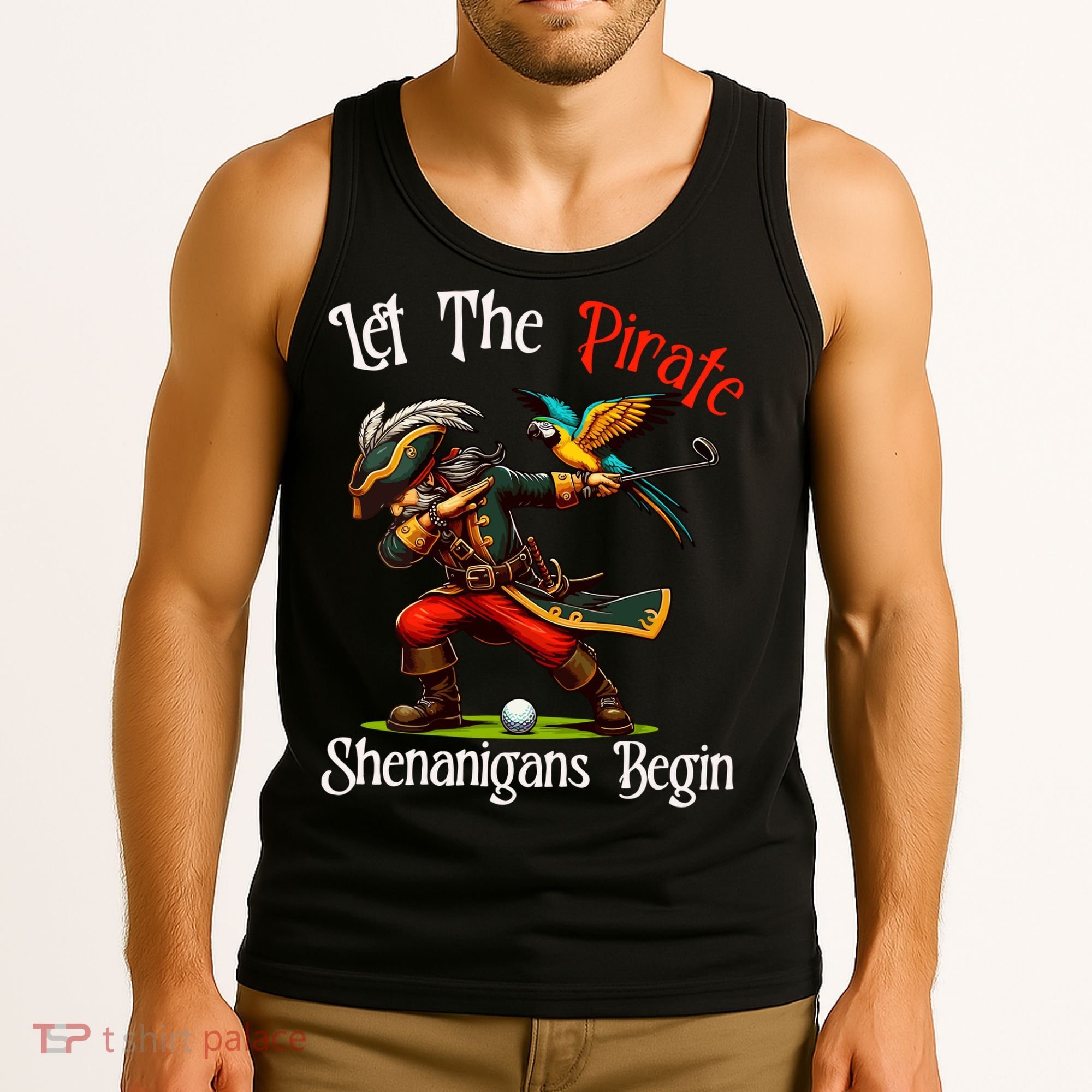 Wo Let The Pirate Shenanigans Begin Golf Pirate Halloween. Tank Top