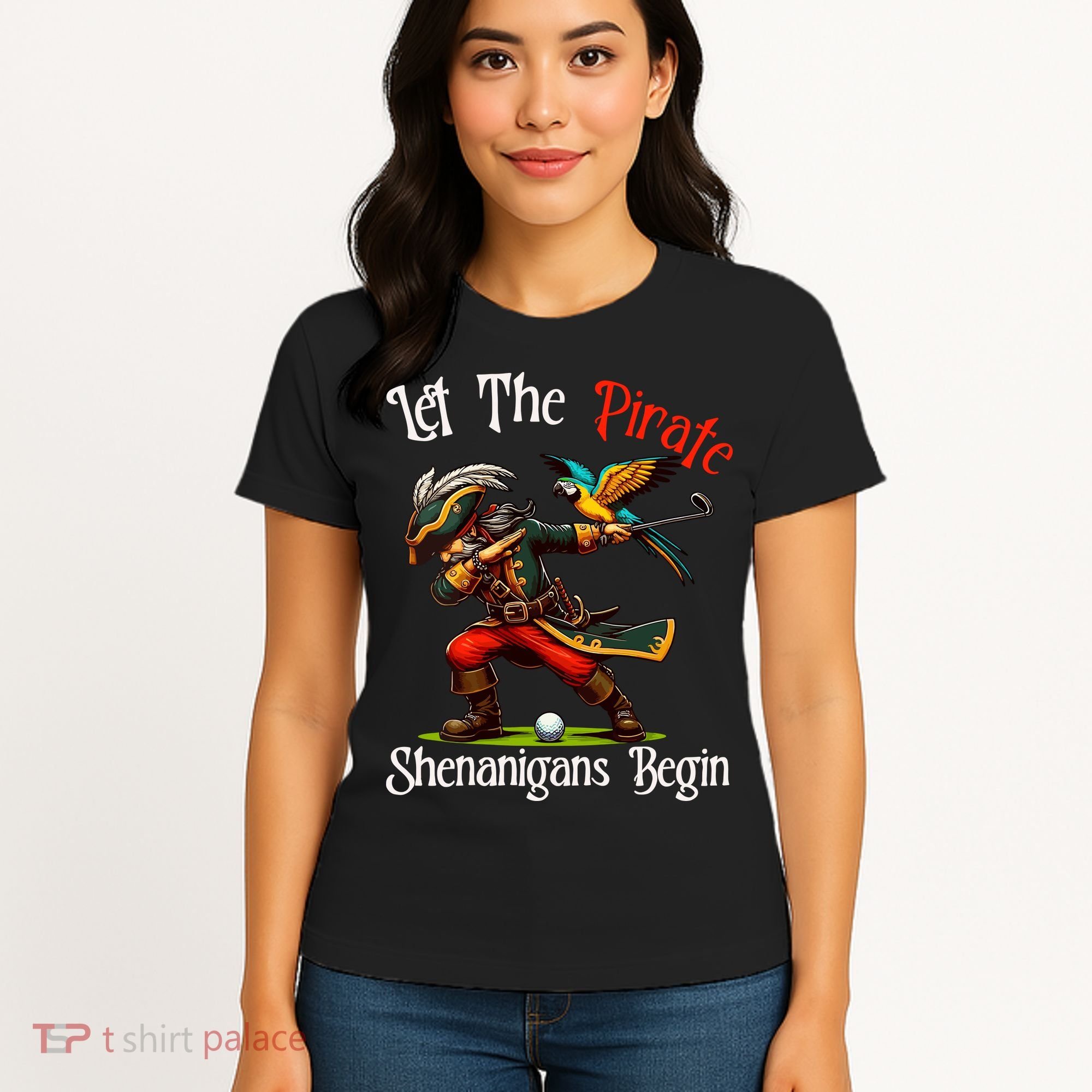 Wo Let The Pirate Shenanigans Begin Golf Pirate Halloween. Women's T-Shirt