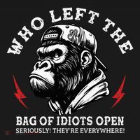 Who Left The Bag Of Idiots Open Seriously TheyRe Everywhere Doggie Tank thumb 4