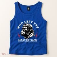 Who Left The Bag Of Idiots Open Seriously TheyRe Everywhere Tank Top thumb 2