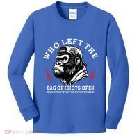 Who Left The Bag Of Idiots Open Seriously TheyRe Everywhere Kids Long Sleeve Shirt thumb 0