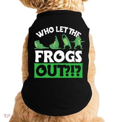 Who Let The Frogs Out Doggie Tank