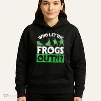 Who Let The Frogs Out Hoodie thumb 5