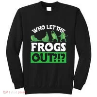 Who Let The Frogs Out Sweatshirt thumb 0