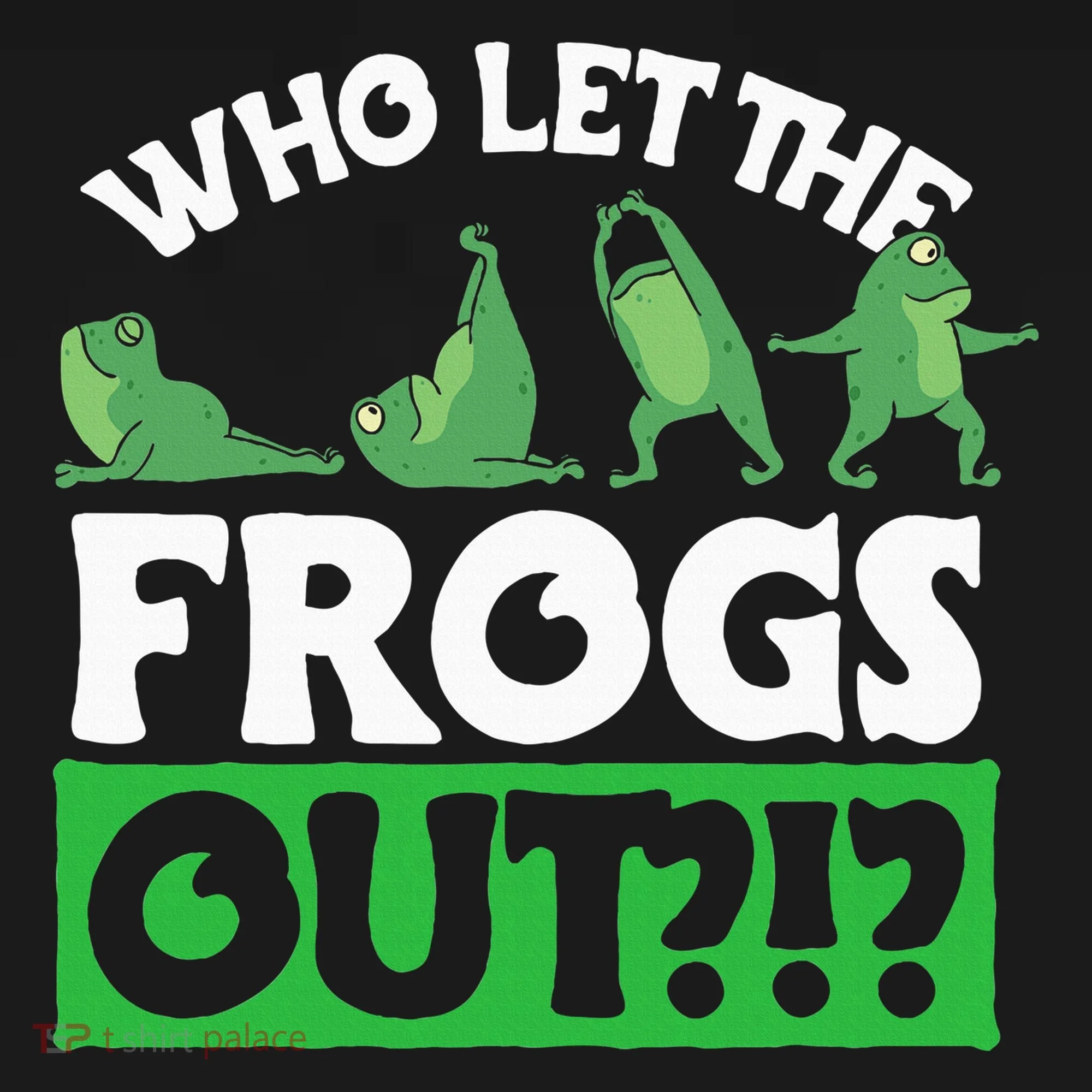 Who Let The Frogs Out Tank Top