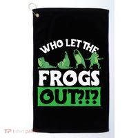 Who Let The Frogs Out Golf Towel thumb 0