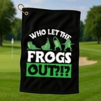Who Let The Frogs Out Golf Towel thumb 1