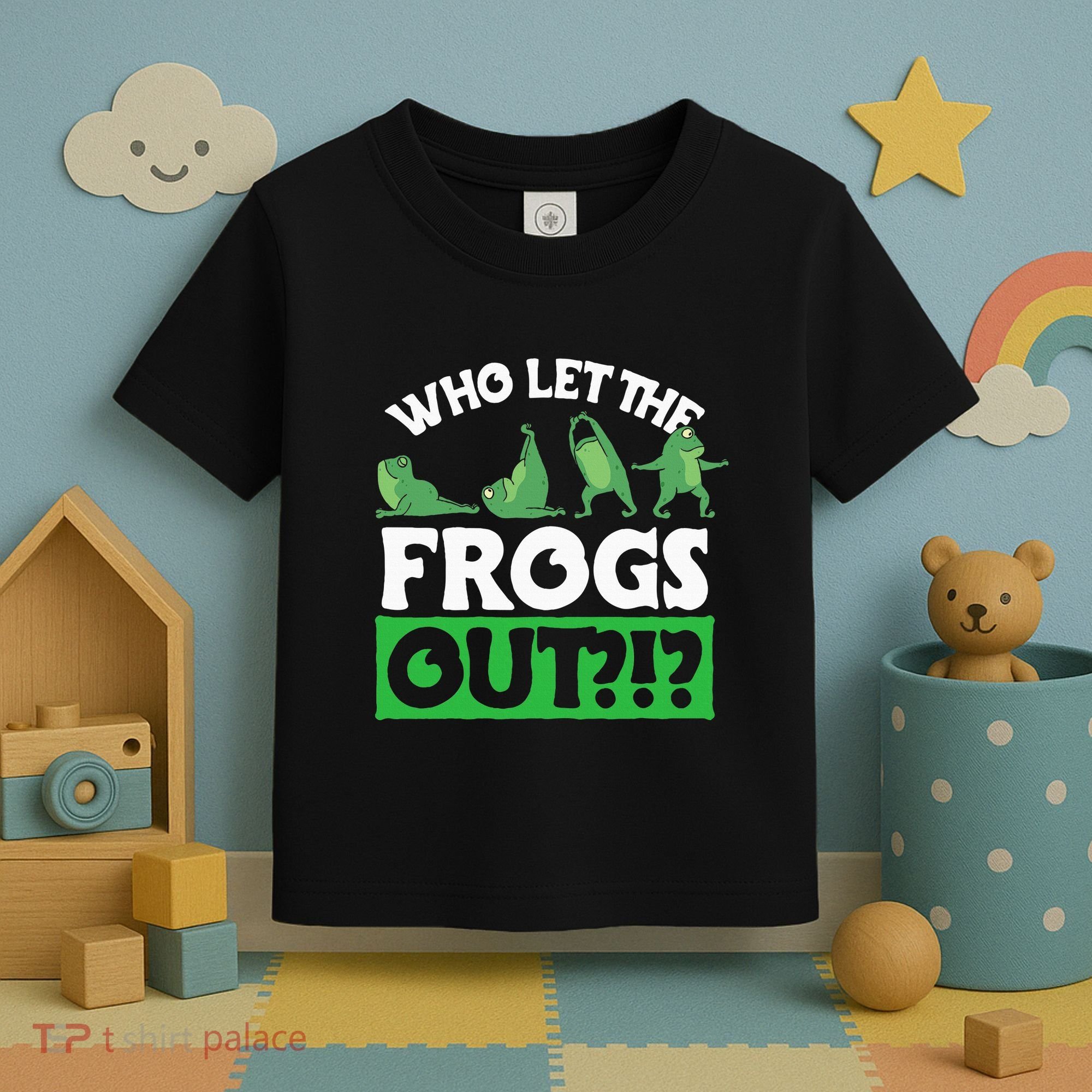 Who Let The Frogs Out Toddler T-Shirt