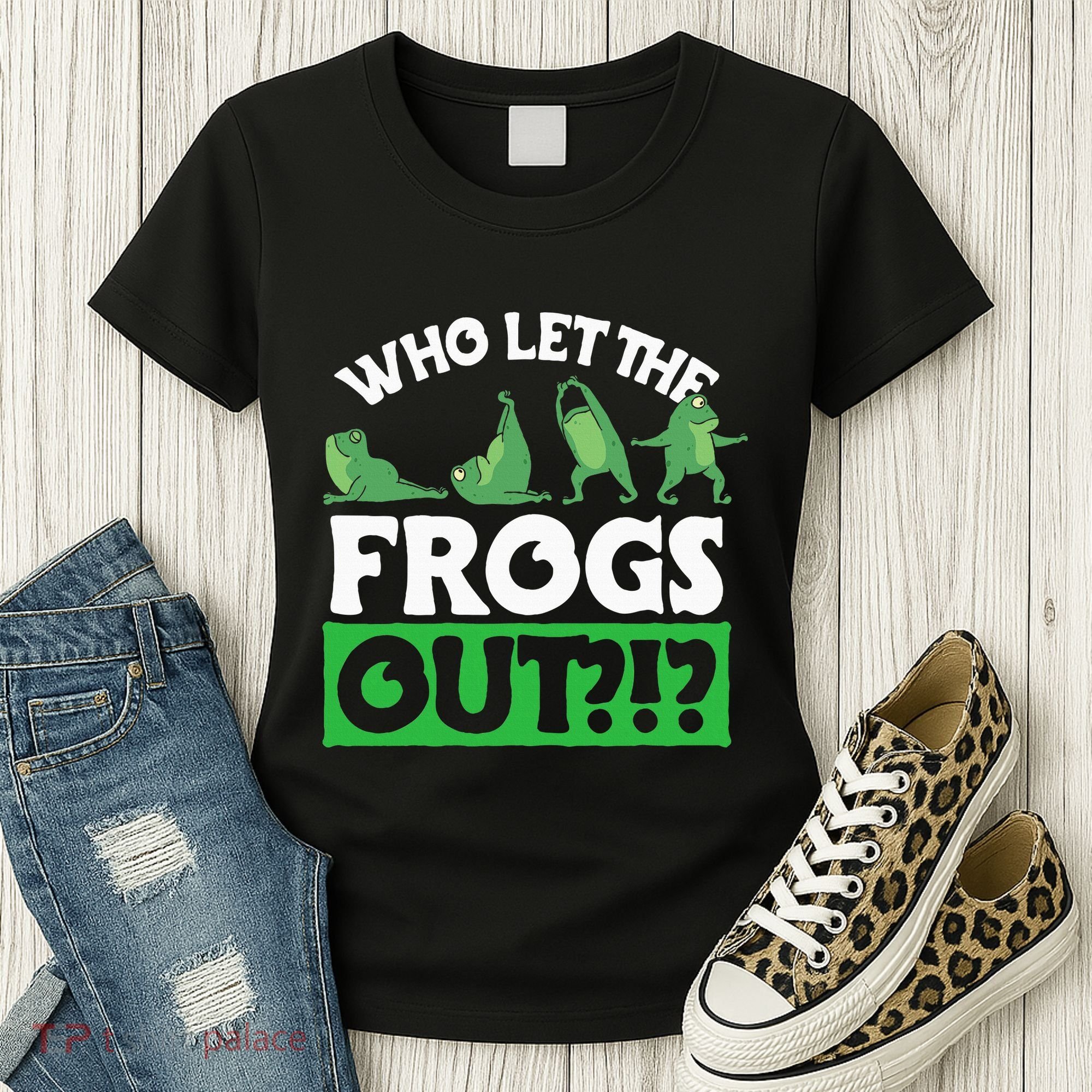 Who Let The Frogs Out Women's T-Shirt