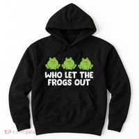 Who Let The Frogs Out Cute Frog Squad Frog Lovers Hoodie thumb 0