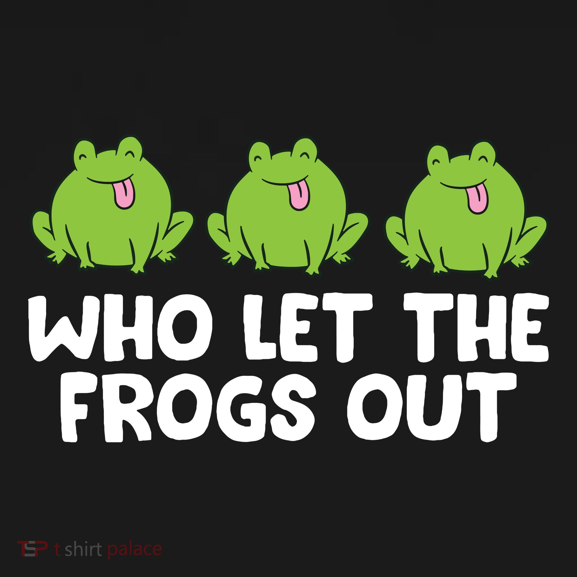 Who Let The Frogs Out Cute Frog Squad Frog Lovers Long Sleeve Shirt
