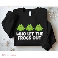Who Let The Frogs Out Cute Frog Squad Frog Lovers Sweatshirt thumb 2