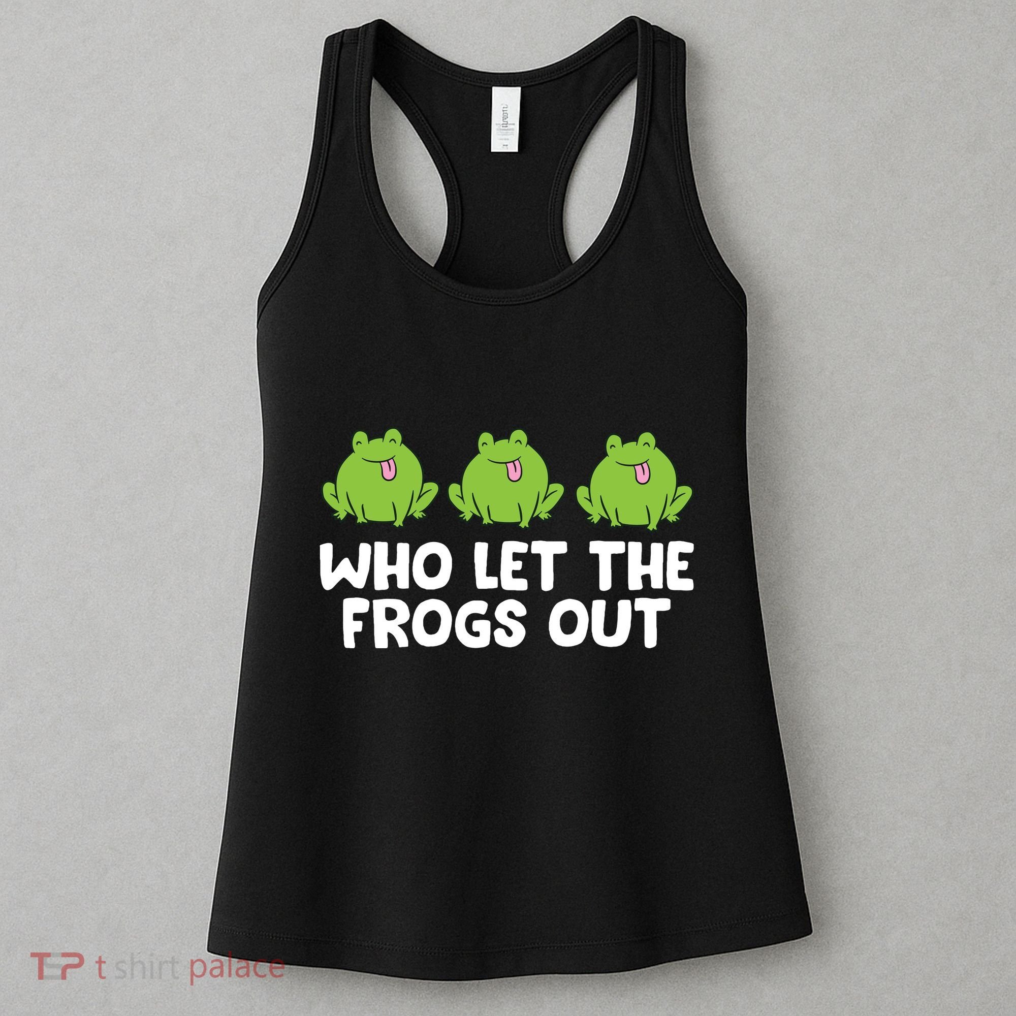 Who Let The Frogs Out Cute Frog Squad Frog Lovers Women's Tank Top
