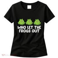 Who Let The Frogs Out Cute Frog Squad Frog Lovers Women's T-Shirt thumb 0