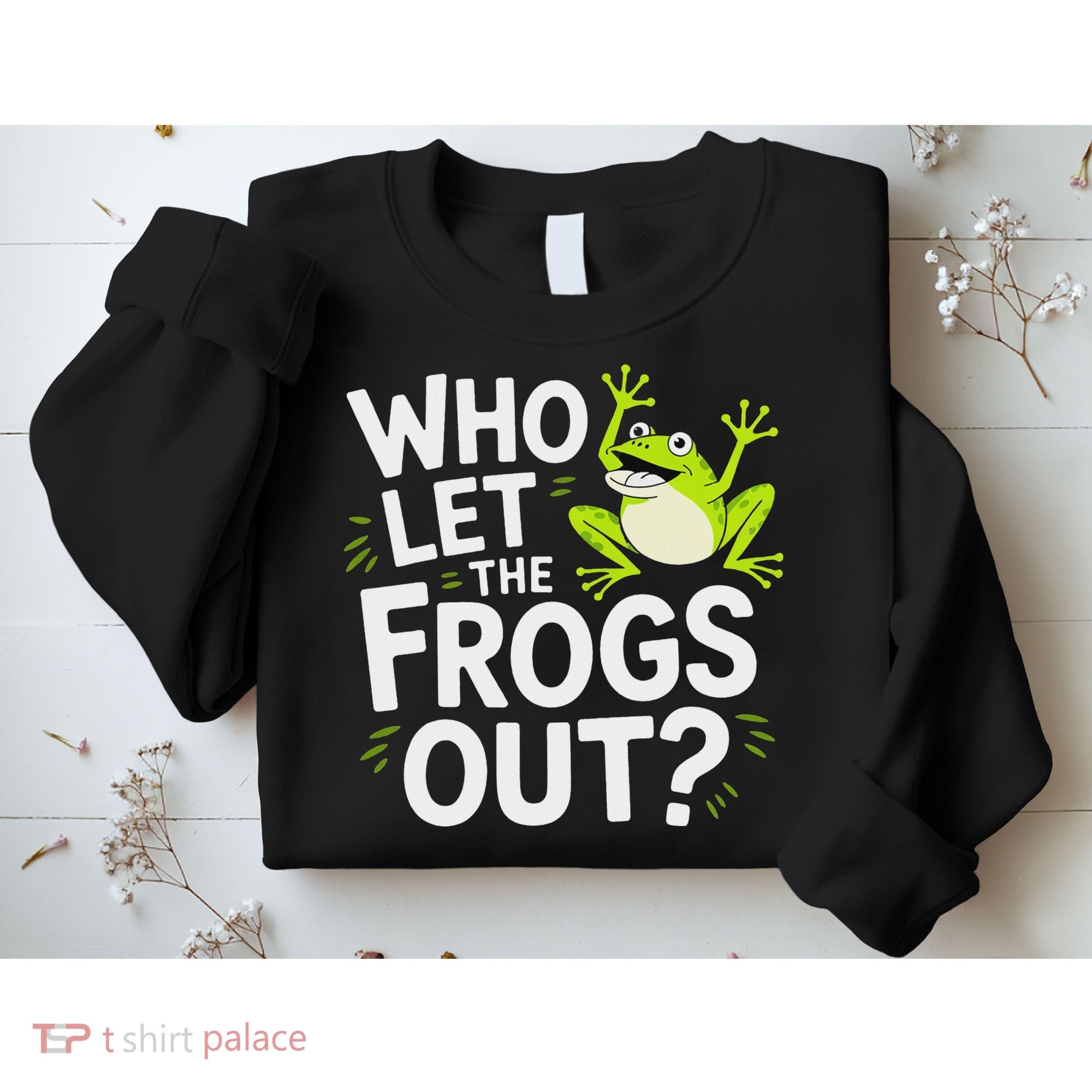 Who Let The Frogs Ou Funny Frog Lovers Sweatshirt