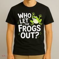 Who Let The Frogs Ou Funny Frog Lovers T-Shirt thumb 3