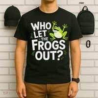 Who Let The Frogs Ou Funny Frog Lovers T-Shirt thumb 6