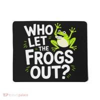 Who Let The Frogs Ou Funny Frog Lovers Mousepad thumb 0