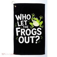 Who Let The Frogs Ou Funny Frog Lovers Golf Towel thumb 0