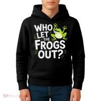 Who Let The Frogs Ou Funny Frog Lovers Kids Hoodie thumb 4