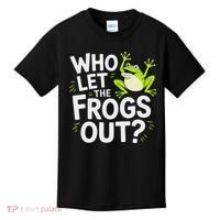 Who Let The Frogs Ou Funny Frog Lovers Kids T-Shirt thumb 0