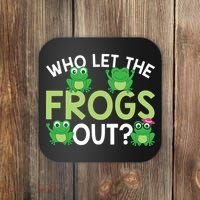 Who Let The Frogs Out Funny Frog Lovers MM Coaster thumb 0