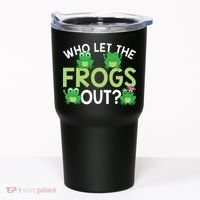 Who Let The Frogs Out Funny Frog Lovers MM Tumbler thumb 0