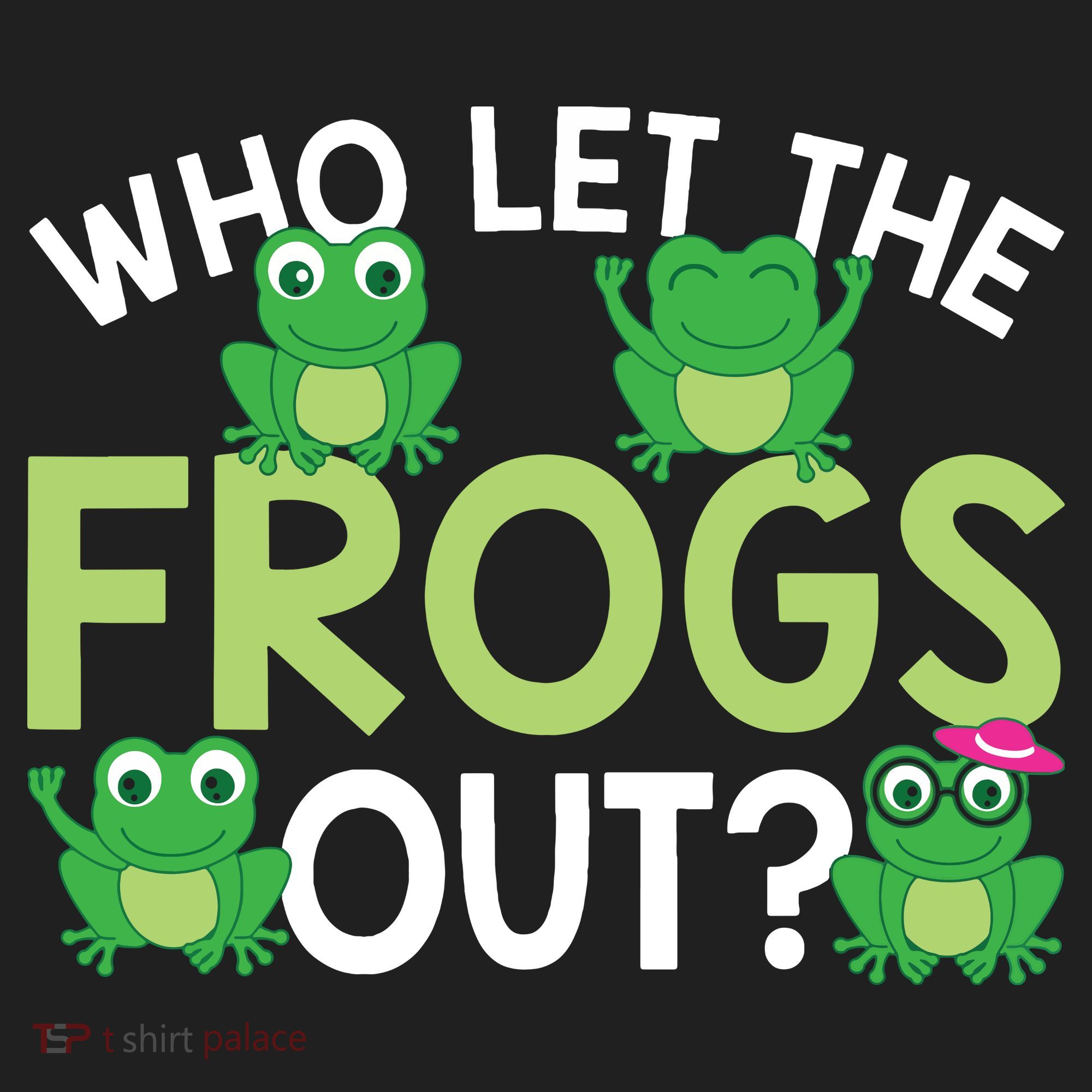 Who Let The Frogs Out Funny Frog Lovers MM Tumbler