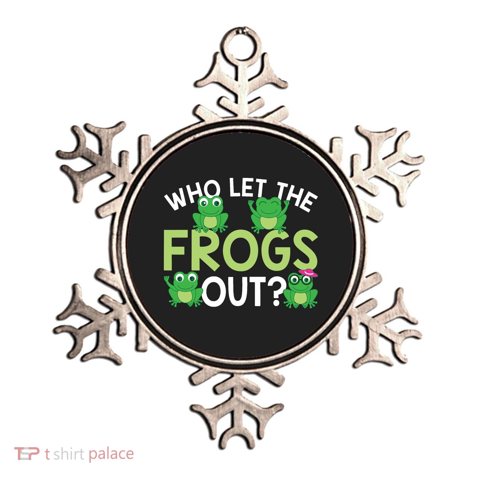 Who Let The Frogs Out Funny Frog Lovers MM Ornament