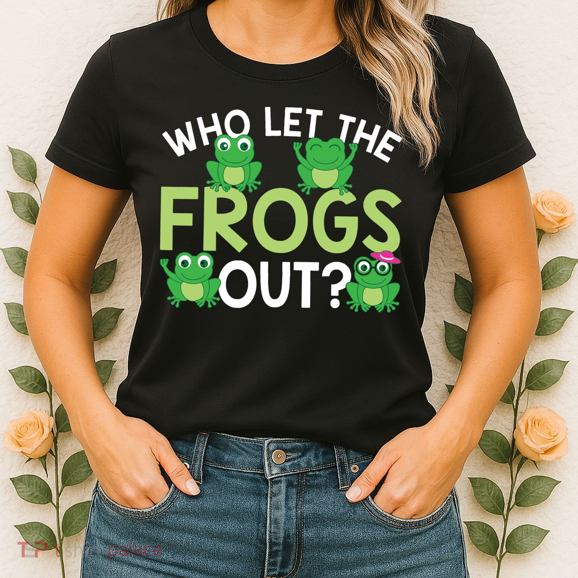 Who Let The Frogs Out Funny Frog Lovers MM Women's T-Shirt