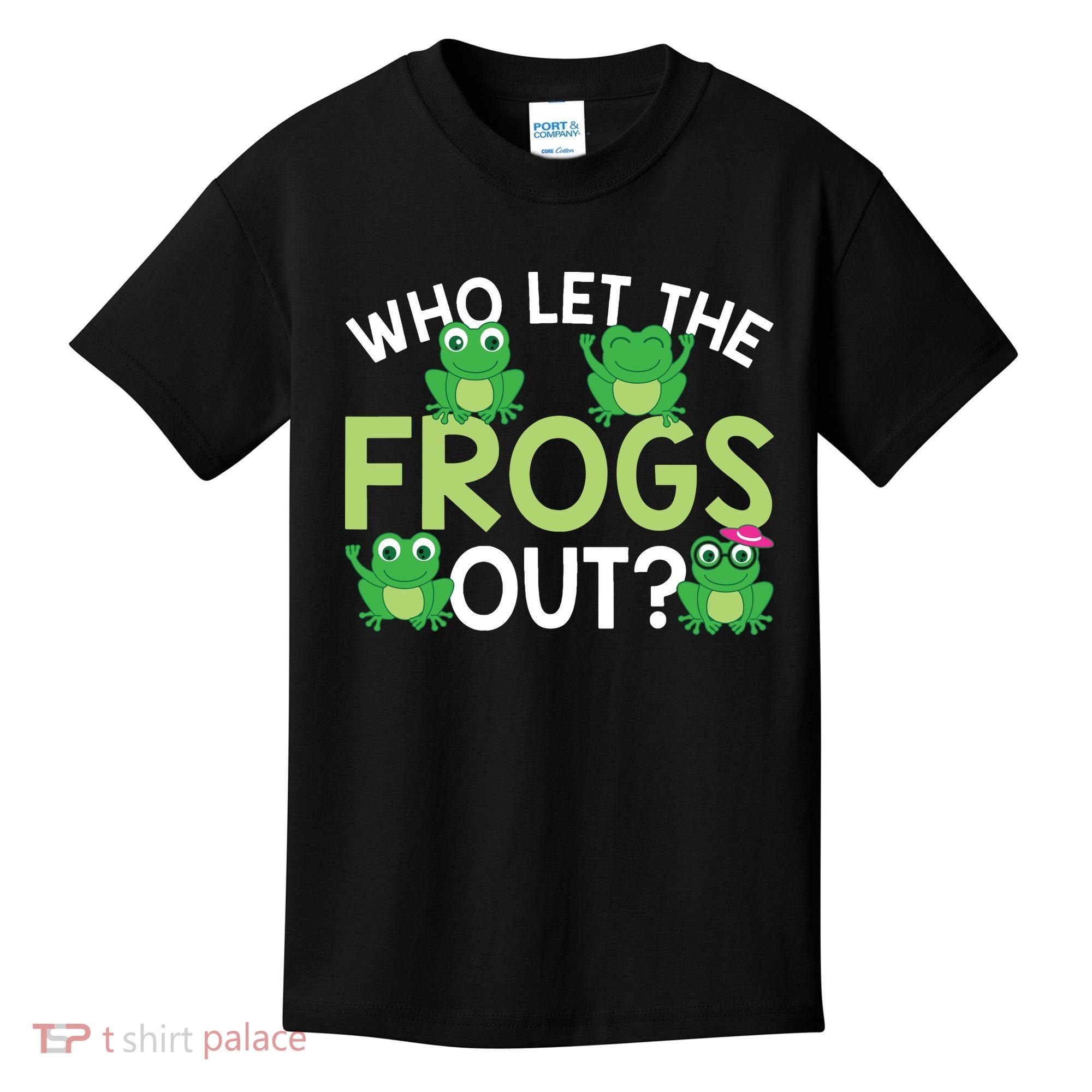 Who Let The Frogs Out Funny Frog Lovers MM Kids T-Shirt