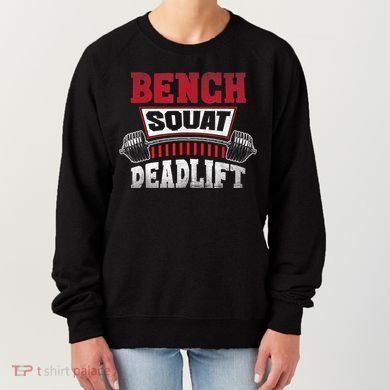 Weight Lifting Training Powerlifting Bench Squat Deadlift Women's Sweatshirt