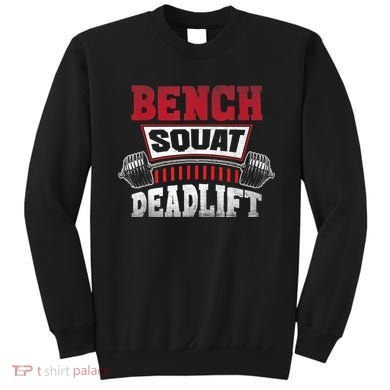 Weight Lifting Training Powerlifting Bench Squat Deadlift Sweatshirt
