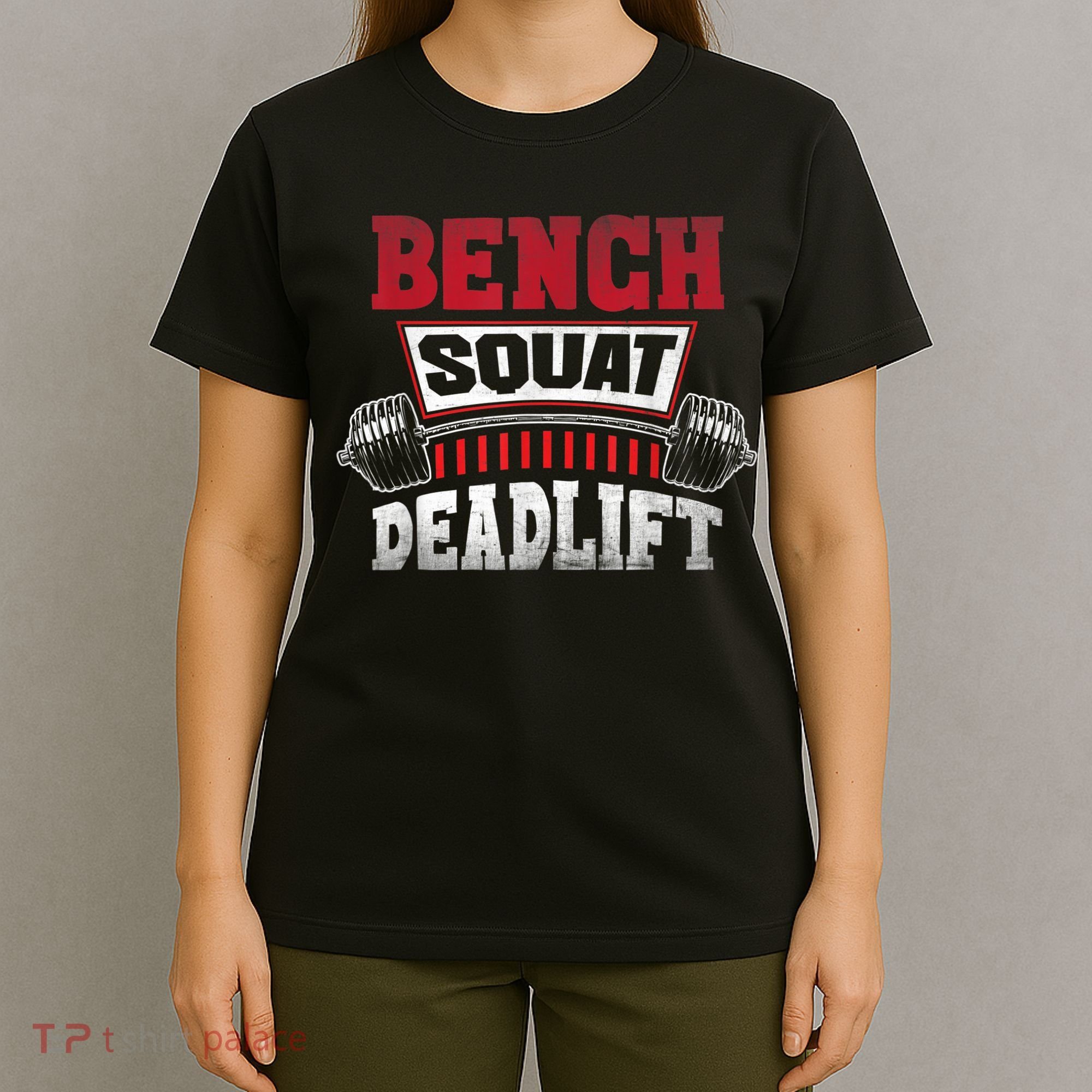 Weight Lifting Training Powerlifting Bench Squat Deadlift T-Shirt