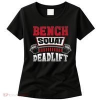 Weight Lifting Training Powerlifting Bench Squat Deadlift Women's T-Shirt thumb 0