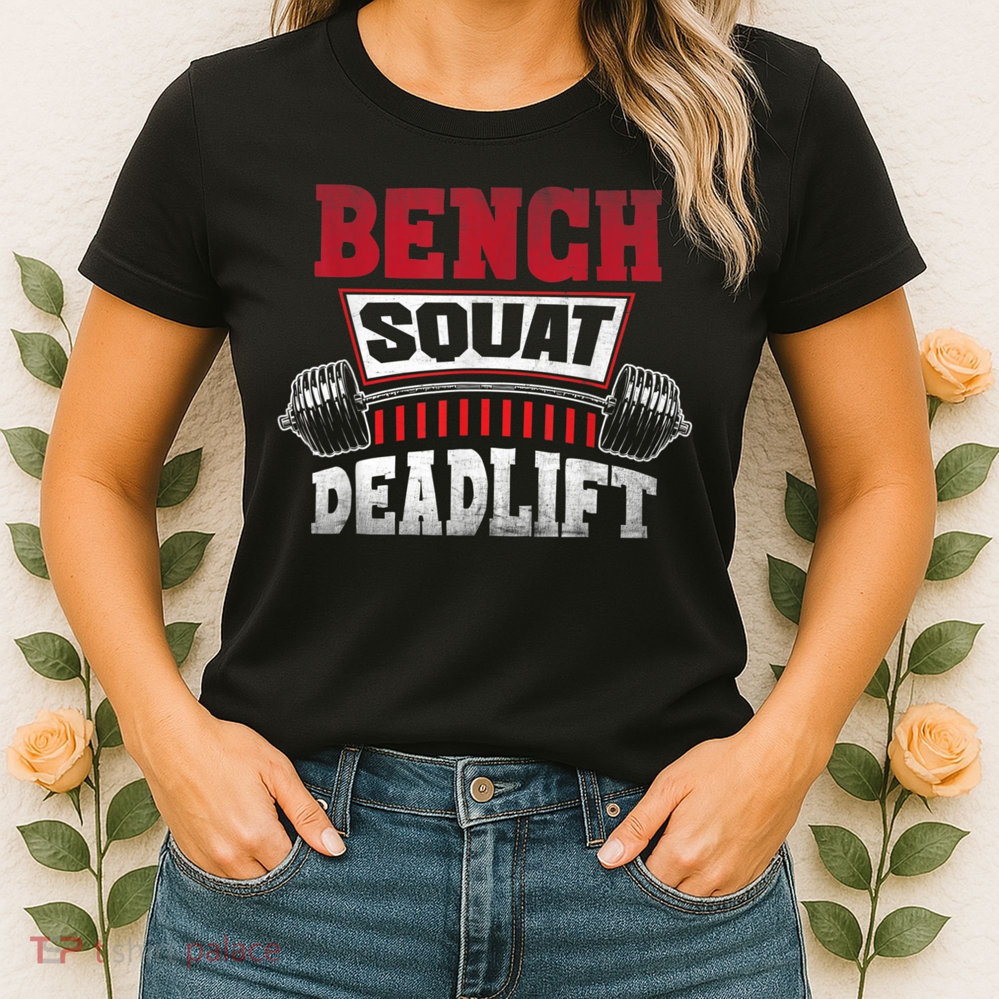Weight Lifting Training Powerlifting Bench Squat Deadlift Women's T-Shirt