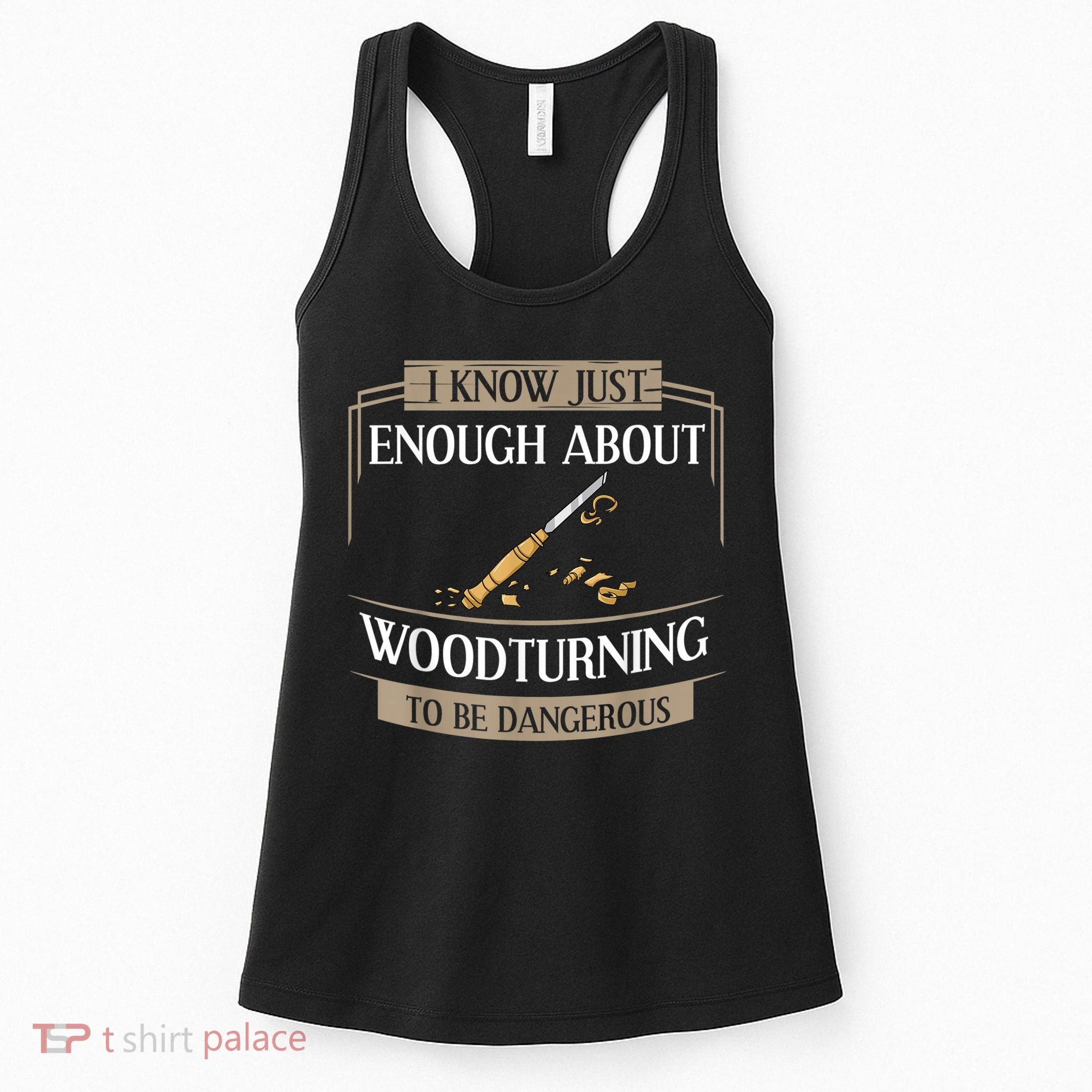 Woodturner Lathe Tools Project Woodturning Women's Tank Top