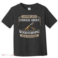 Woodturner Lathe Tools Project Woodturning Toddler T-Shirt thumb 0