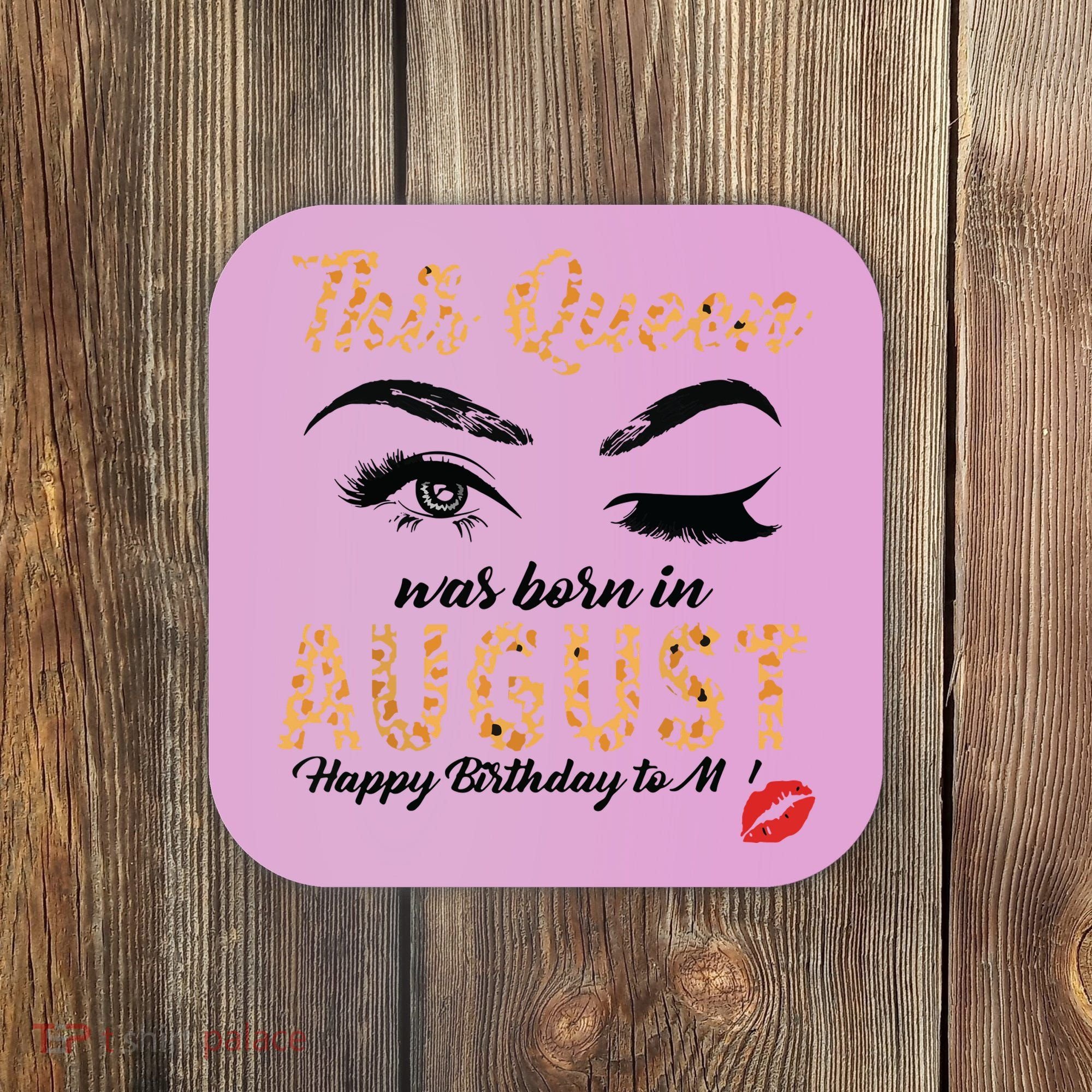 Womens Leopard This Queen Was Born In August Coaster