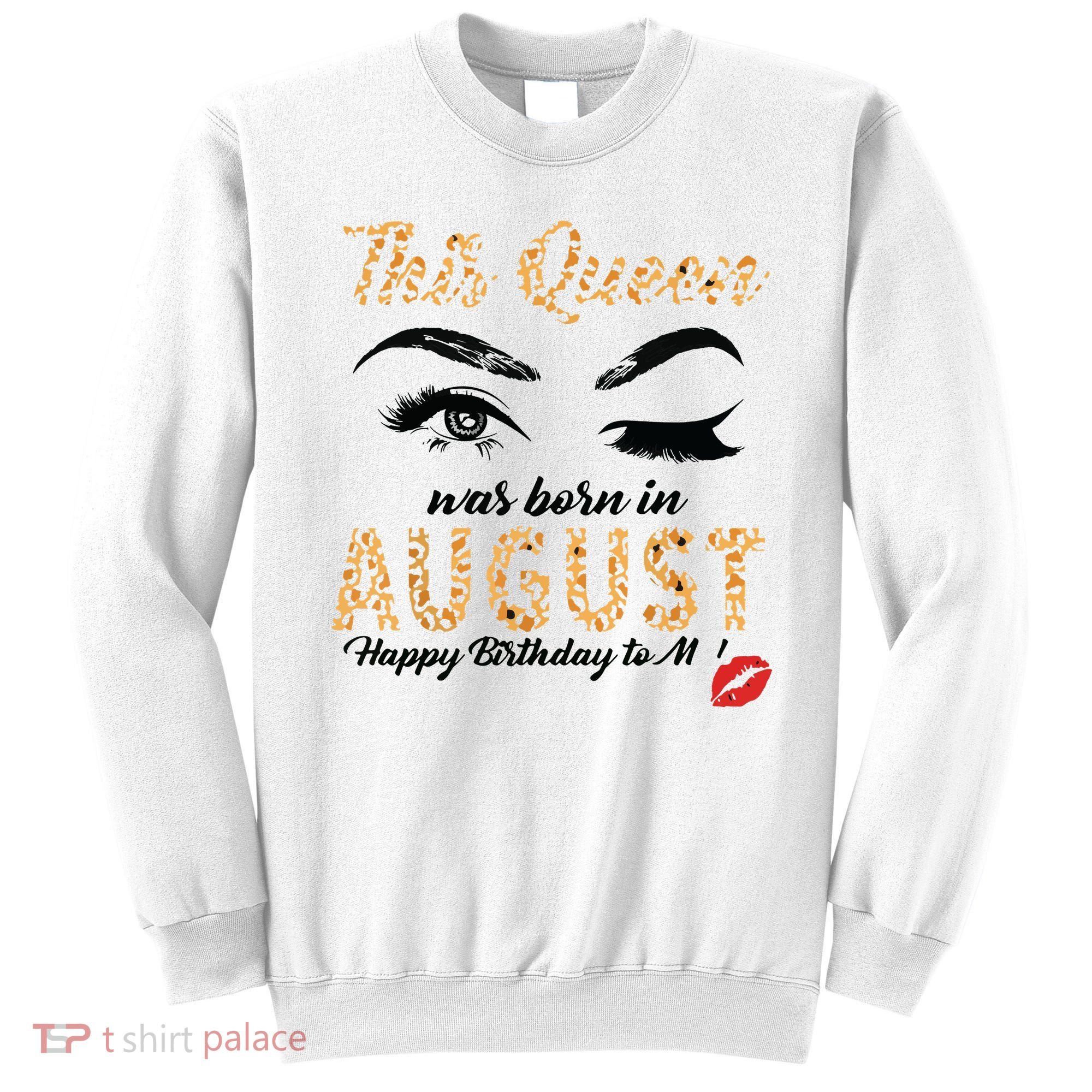 Womens Leopard This Queen Was Born In August Sweatshirt