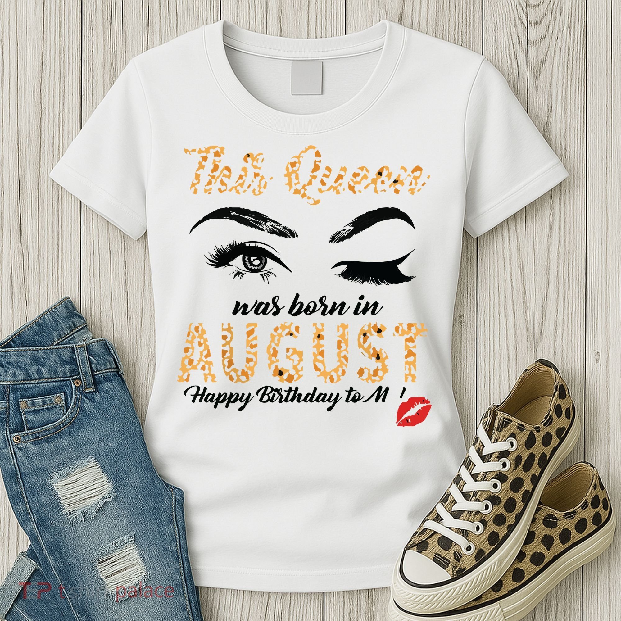 Womens Leopard This Queen Was Born In August Women's T-Shirt