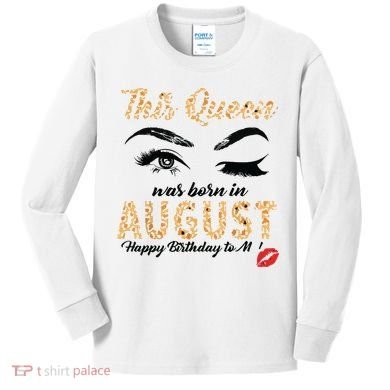 Womens Leopard This Queen Was Born In August Kids Long Sleeve Shirt