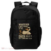 Whatever Life Throws at You, Duck and Let It Hit Someone Else Backpack thumb 0