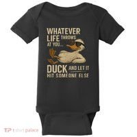 Whatever Life Throws at You, Duck and Let It Hit Someone Else Baby Bodysuit thumb 0