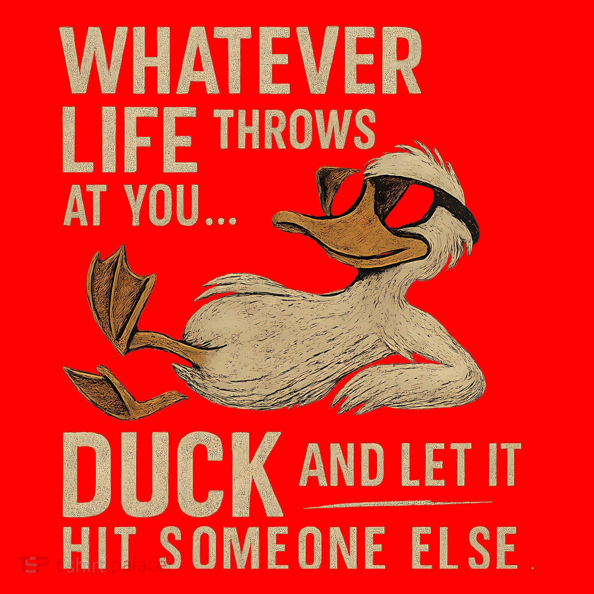 Whatever Life Throws at You, Duck and Let It Hit Someone Else Santa Hat