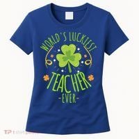 World's Luckiest Teacher Ever Funny St Patrick Day Irish Great Gift Women's T-Shirt thumb 0